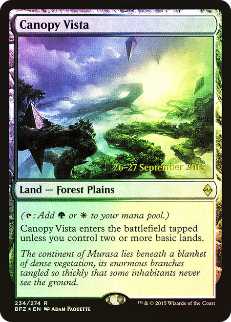 Canopy Vista (Prerelease) (Battle for Zendikar)\nPromo: Date Stamped\nSingle\nMagic The Gathering