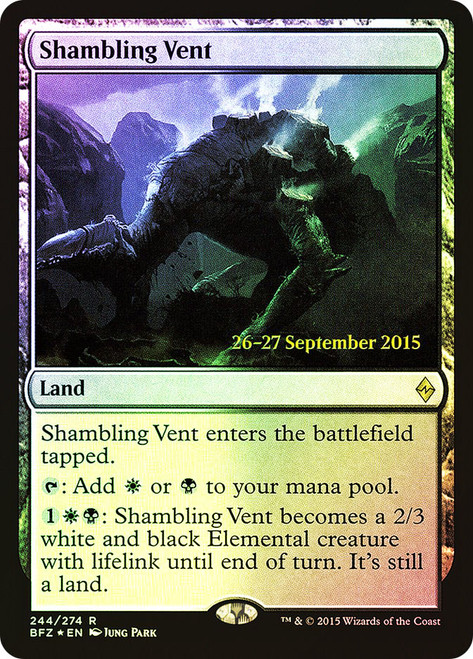 Shambling Vent (Prerelease) (Battle for Zendikar)\nPromo: Date Stamped\nSingle\nMagic The Gathering