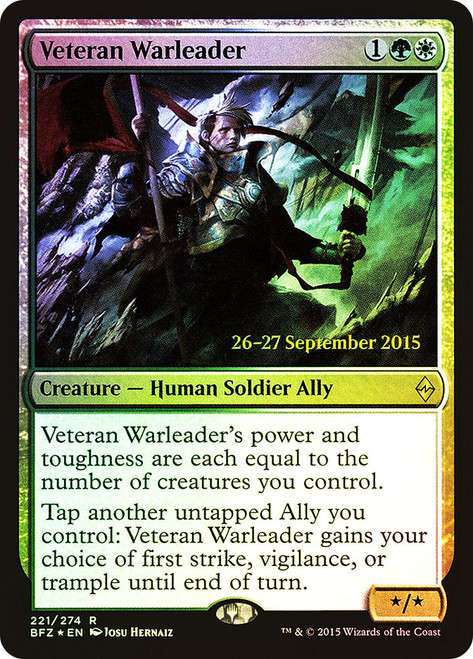 Veteran Warleader (Prerelease) (Battle for Zendikar)\nPromo: Date Stamped\nSingle\nMagic The Gathering