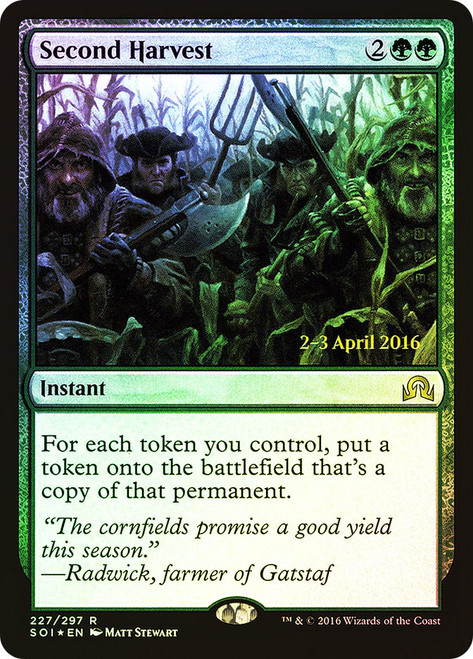 Second Harvest (Prerelease) (Shadows over Innistrad)\nPromo: Date Stamped\nSingle\nMagic The Gathering