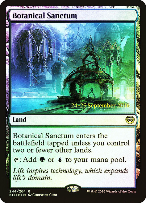 Botanical Sanctum (Prerelease) (Kaladesh)\nPromo: Date Stamped\nSingle\nMagic The Gathering