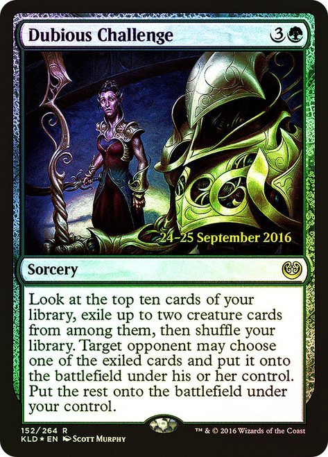 Dubious Challenge (Prerelease) (Kaladesh)\nPromo: Date Stamped\nSingle\nMagic The Gathering