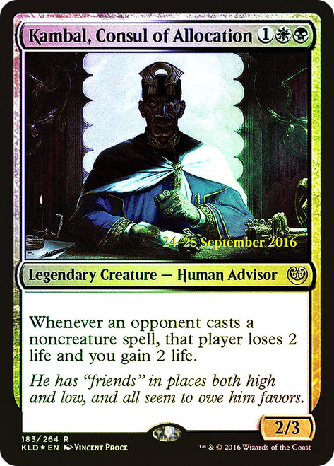 Kambal, Consul of Allocation (Prerelease) (Kaladesh)\nPromo: Date Stamped\nSingle\nMagic The Gathering