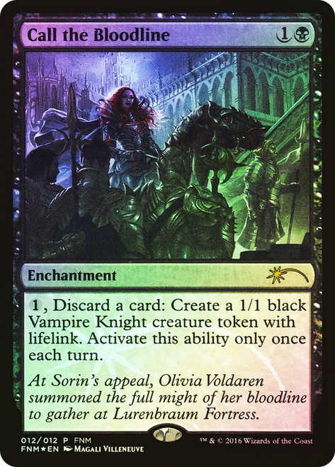 Call the Bloodline (FNM)\nPromo: General\nSingle\nMagic The Gathering