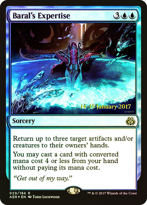 Baral's Expertise (Prerelease) (Aether Revolt)\nPromo: Date Stamped\nSingle\nMagic The Gathering