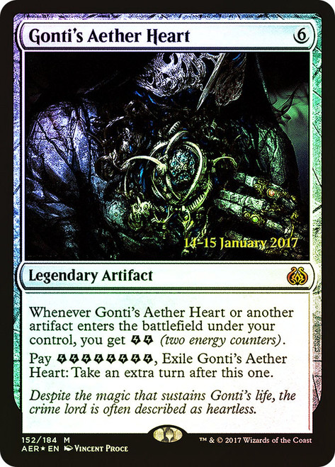 Gonti's Aether Heart (Prerelease) (Aether Revolt)\nPromo: Date Stamped\nSingle\nMagic The Gathering