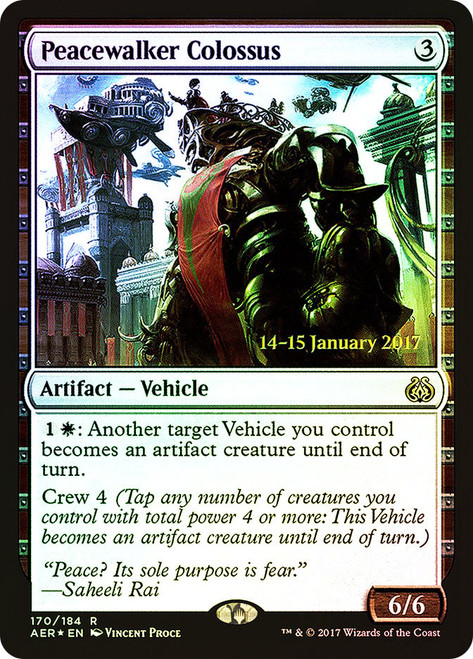 Peacewalker Colossus (Prerelease) (Aether Revolt)\nPromo: Date Stamped\nSingle\nMagic The Gathering