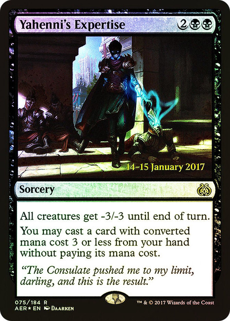 Yahenni's Expertise (Prerelease) (Aether Revolt)\nPromo: Date Stamped\nSingle\nMagic The Gathering