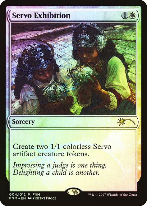 Servo Exhibition (FNM)\nPromo: General\nSingle\nMagic The Gathering