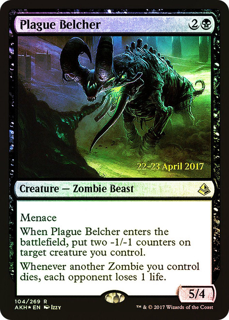 Plague Belcher (Prerelease) (Amonkhet)\nPromo: Date Stamped\nSingle\nMagic The Gathering