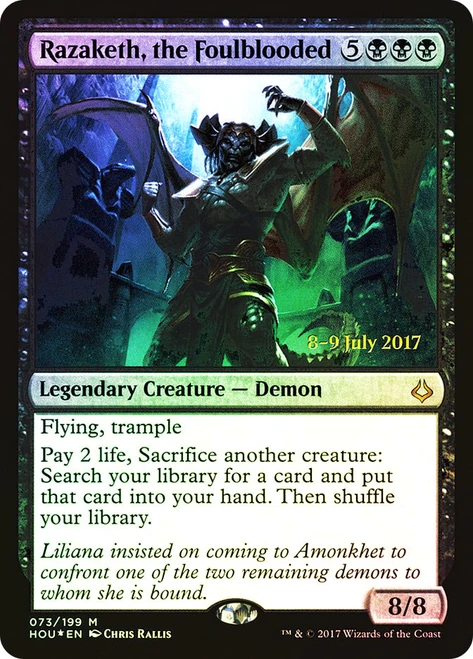 Razaketh, the Foulblooded (Prerelease) (Hour of Devastation)\nPromo: Date Stamped\nSingle\nMagic The Gathering