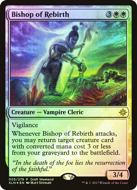 Bishop of Rebirth (Draft Weekend)\nPromo: General\nSingle\nMagic The Gathering