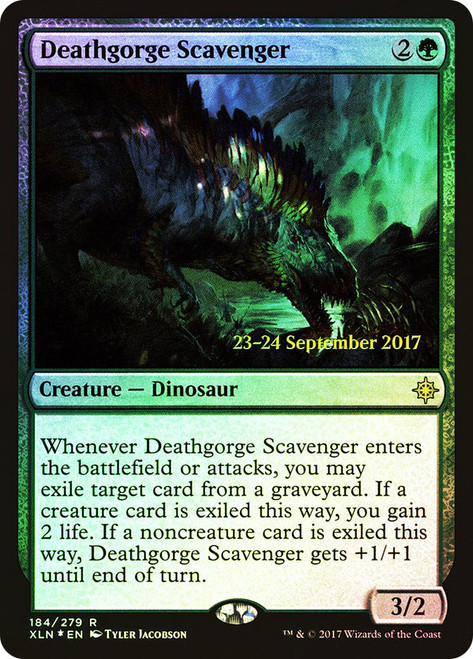 Deathgorge Scavenger (Prerelease) (Ixalan)\nPromo: Date Stamped\nSingle\nMagic The Gathering