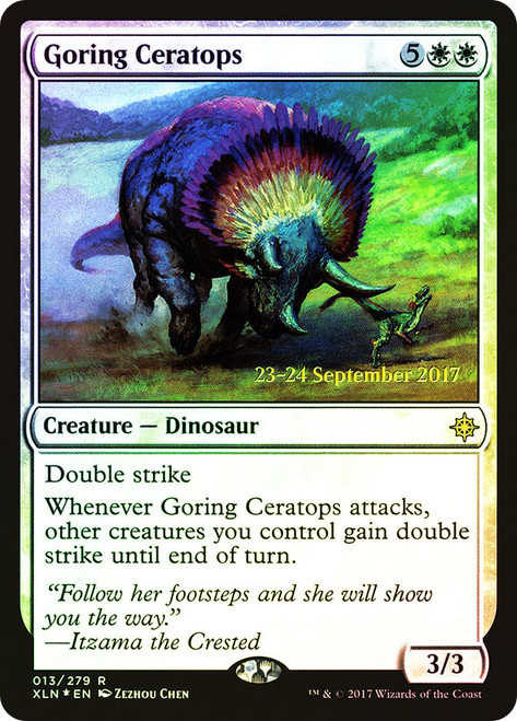 Goring Ceratops (Prerelease) (Ixalan)\nPromo: Date Stamped\nSingle\nMagic The Gathering