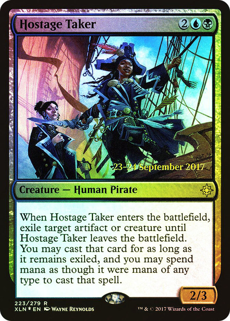 Hostage Taker (Prerelease) (Ixalan)\nPromo: Date Stamped\nSingle\nMagic The Gathering