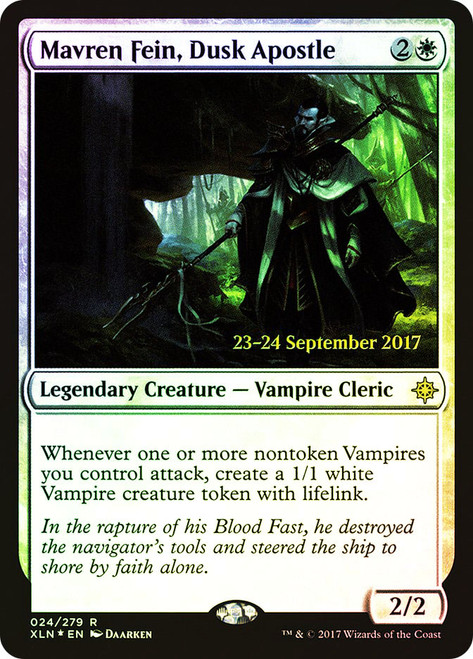 Mavren Fein, Dusk Apostle (Prerelease) (Ixalan)\nPromo: Date Stamped\nSingle\nMagic The Gathering