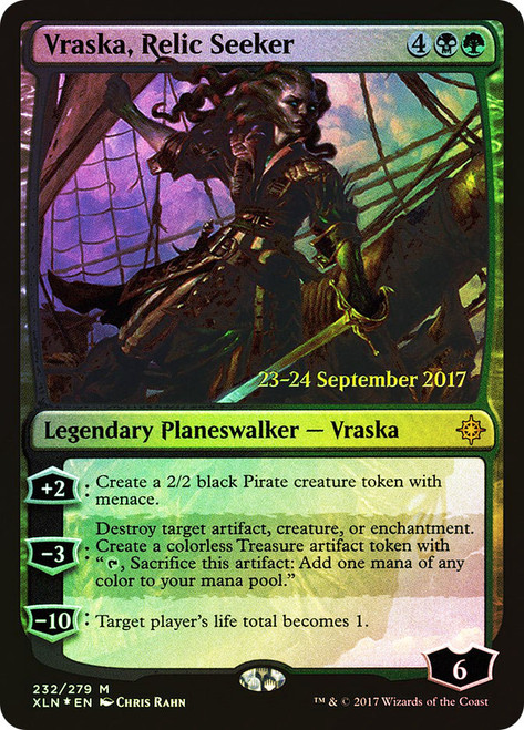 Vraska, Relic Seeker (Prerelease) (Ixalan)\nPromo: Date Stamped\nSingle\nMagic The Gathering
