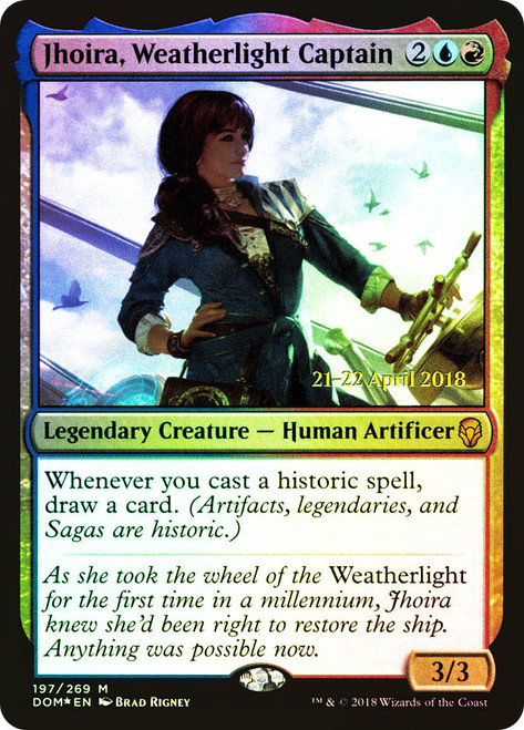 Jhoira, Weatherlight Captain (Prerelease) (Dominaria)\nPromo: Date Stamped\nSingle\nMagic The Gathering