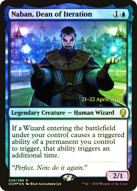 Naban, Dean of Iteration (Prerelease) (Dominaria)\nPromo: Date Stamped\nSingle\nMagic The Gathering