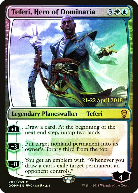Teferi, Hero of Dominaria (Prerelease) (Dominaria)\nPromo: Date Stamped\nSingle\nMagic The Gathering