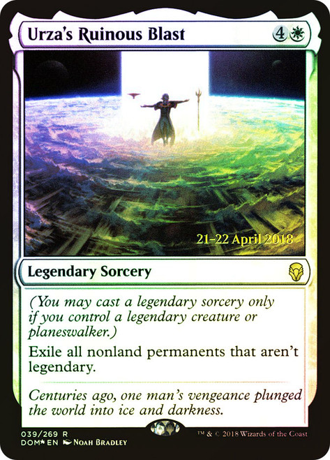 Urza's Ruinous Blast (Prerelease) (Dominaria)\nPromo: Date Stamped\nSingle\nMagic The Gathering