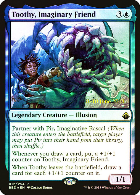 Toothy, Imaginary Friend (Launch)\nPromo: Date Stamped\nSingle\nMagic The Gathering