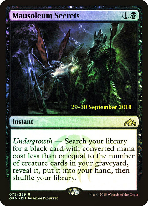 Mausoleum Secrets (Prerelease) (Guilds of Ravnica)\nPromo: Date Stamped\nSingle\nMagic The Gathering