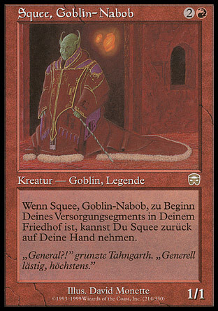 Squee, Goblin Nabob
Mercadian Masques (Foil) - German
Single
Magic The Gathering