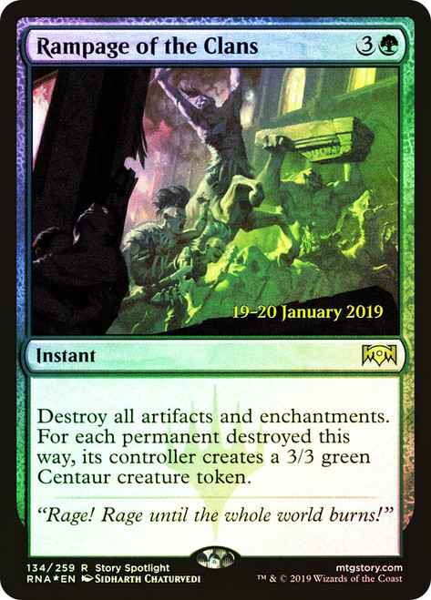 Rampage of the Clans (Prerelease) (Ravnica Allegiance)\nPromo: Date Stamped\nSingle\nMagic The Gathering