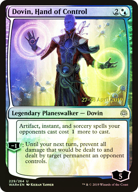 Dovin, Hand of Control (Prerelease) (War of the Spark)\nPromo: Date Stamped\nSingle\nMagic The Gathering
