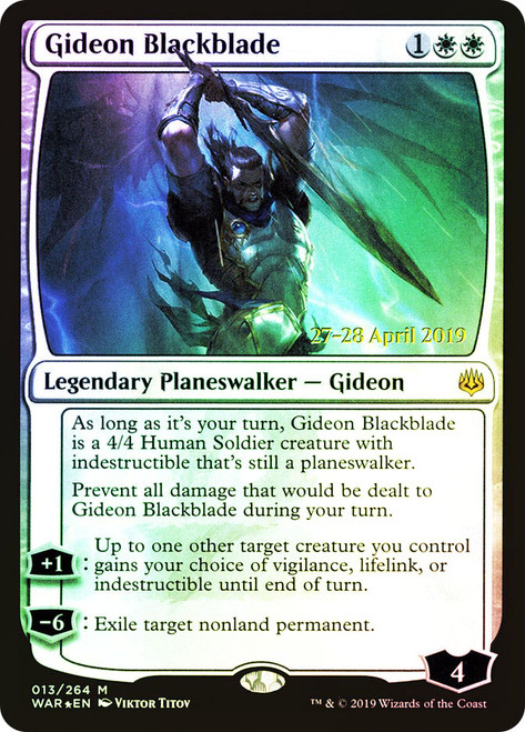 Gideon Blackblade (Prerelease) (War of the Spark)\nPromo: Date Stamped\nSingle\nMagic The Gathering