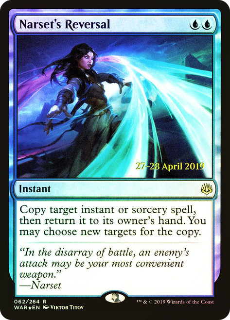Narset's Reversal (Prerelease) (War of the Spark)\nPromo: Date Stamped\nSingle\nMagic The Gathering