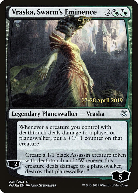 Vraska, Swarm's Eminence (Prerelease) (War of the Spark)\nPromo: Date Stamped\nSingle\nMagic The Gathering