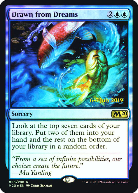 Drawn from Dreams (Prerelease) (Core Set 2020)\nPromo: Date Stamped\nSingle\nMagic The Gathering