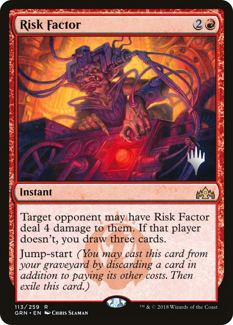 Risk Factor (Promo Pack) (Guilds of Ravnica)\nPromo: Planeswalker Stamped\nSingle\nMagic The Gathering