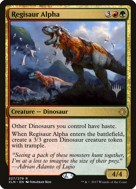 Regisaur Alpha (Promo Pack) (Ixalan)\nPromo: Planeswalker Stamped\nSingle\nMagic The Gathering