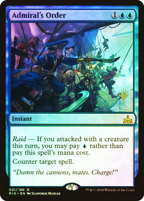 Admiral's Order (Promo Pack) (Rivals of Ixalan)\nPromo: Planeswalker Stamped\nSingle\nMagic The Gathering