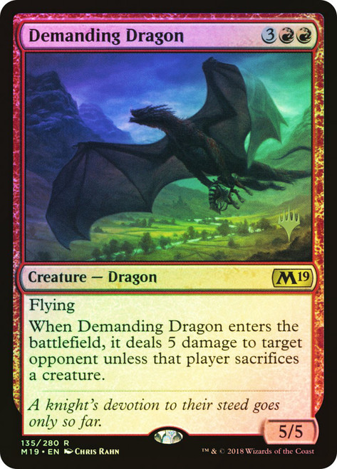 Demanding Dragon (Promo Pack) (Core Set 2019)\nPromo: Planeswalker Stamped\nSingle\nMagic The Gathering