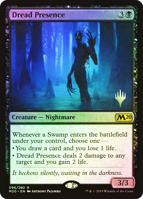 Dread Presence (Promo Pack) (Core Set 2020)\nPromo: Planeswalker Stamped\nSingle\nMagic The Gathering