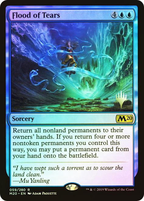Flood of Tears (Promo Pack) (Core Set 2020)\nPromo: Planeswalker Stamped\nSingle\nMagic The Gathering