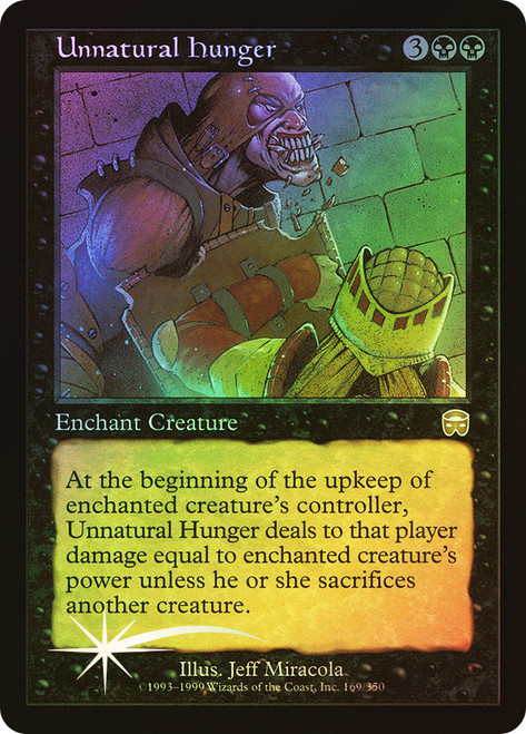 Unnatural Hunger\nMercadian Masques\nSingle\nMagic The Gathering