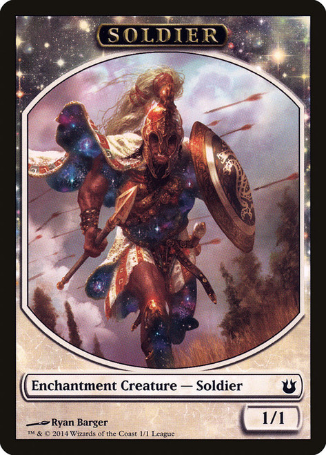 {Soldier Token} (League) (Born of the Gods)\nPromo: General\nSingle\nMagic The Gathering