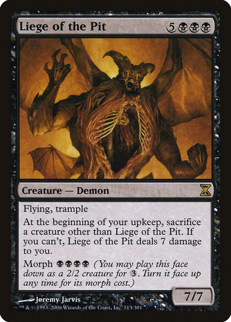 Liege of the Pit\nTime Spiral\nSingle\nMagic The Gathering