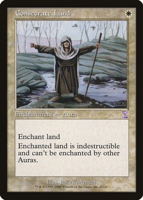 Consecrate Land\nTime Spiral - Timeshifted\nSingle\nMagic The Gathering