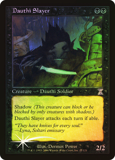 Dauthi Slayer\nTime Spiral - Timeshifted\nSingle\nMagic The Gathering
