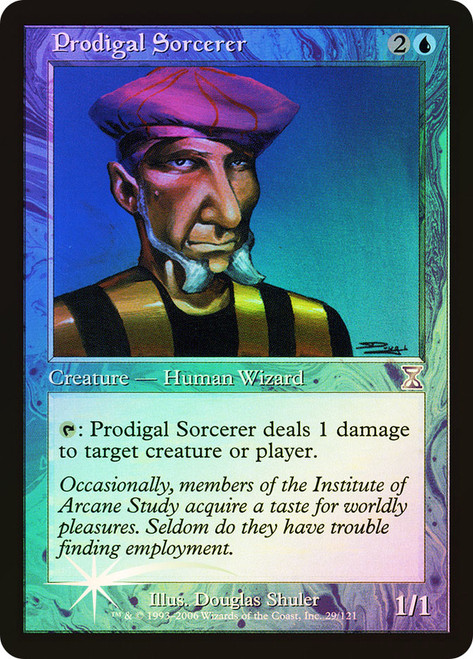 Prodigal Sorcerer\nTime Spiral - Timeshifted\nSingle\nMagic The Gathering