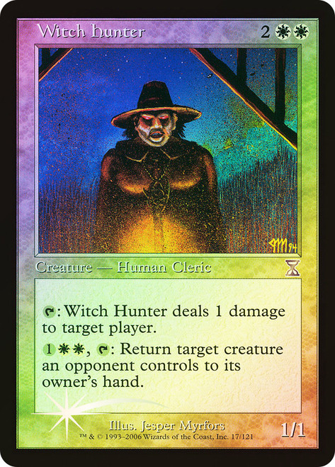 Witch Hunter\nTime Spiral - Timeshifted\nSingle\nMagic The Gathering