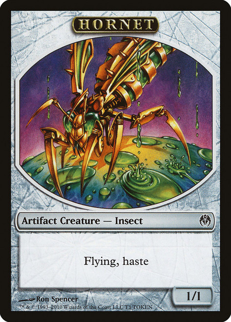 {Hornet Token}\nDuel Decks: Phyrexia vs. The Coalition\nSingle\nMagic The Gathering