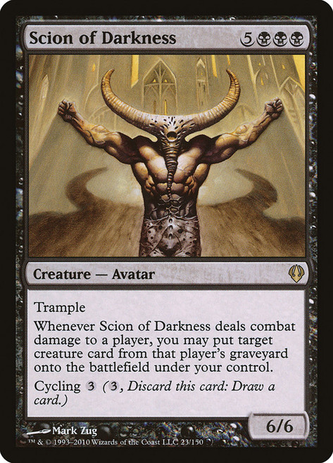 Scion of Darkness\nArchenemy: 2010 Edition\nSingle\nMagic The Gathering