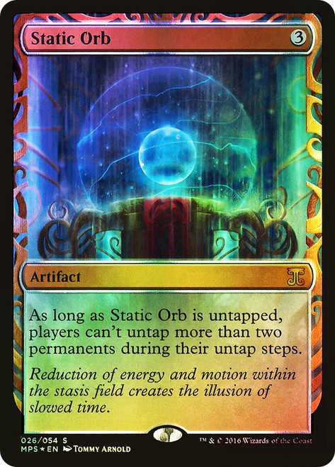 Static Orb\nMasterpiece Series: Kaladesh Inventions\nSingle\nMagic The Gathering